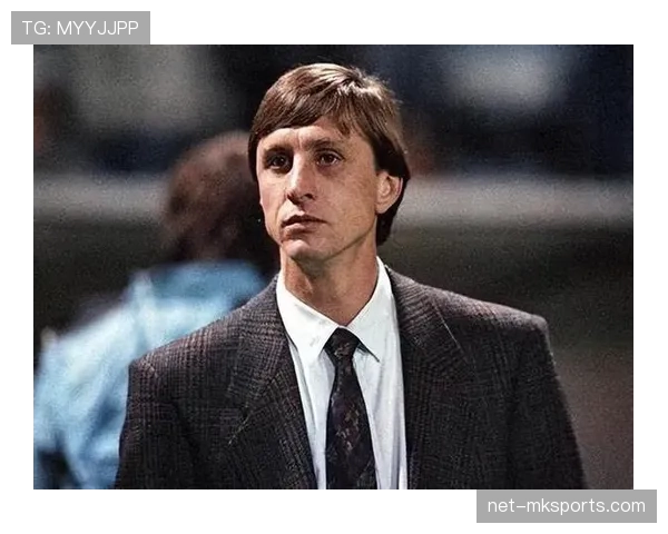 克鲁伊夫如何以连续高效直塞重塑国家队进攻核心角色